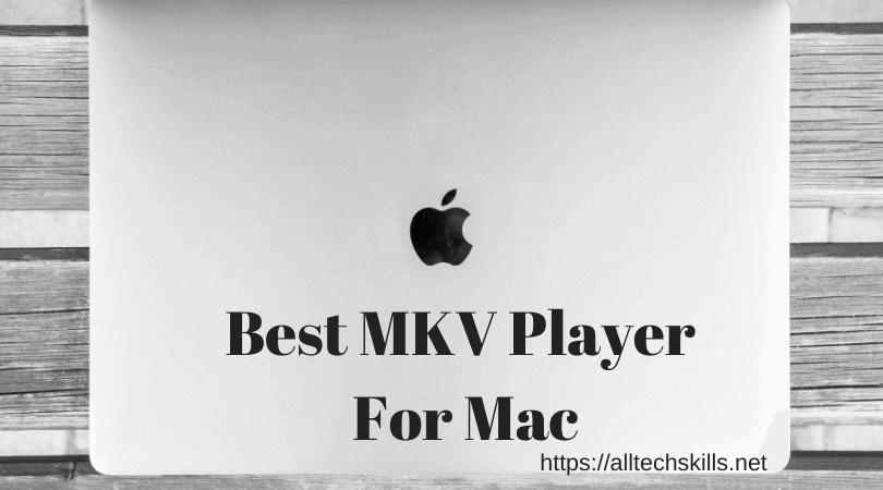best mkv player for mac